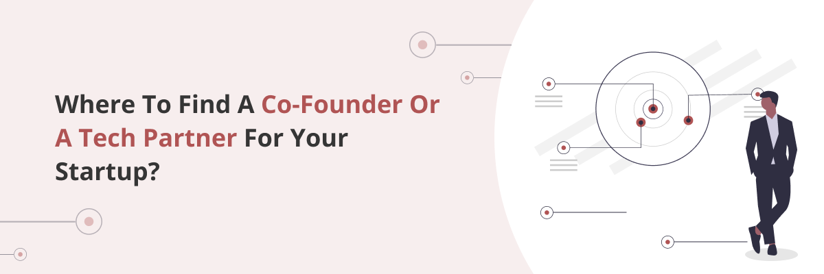 Where to Find a Co-founder or a Tech Partner