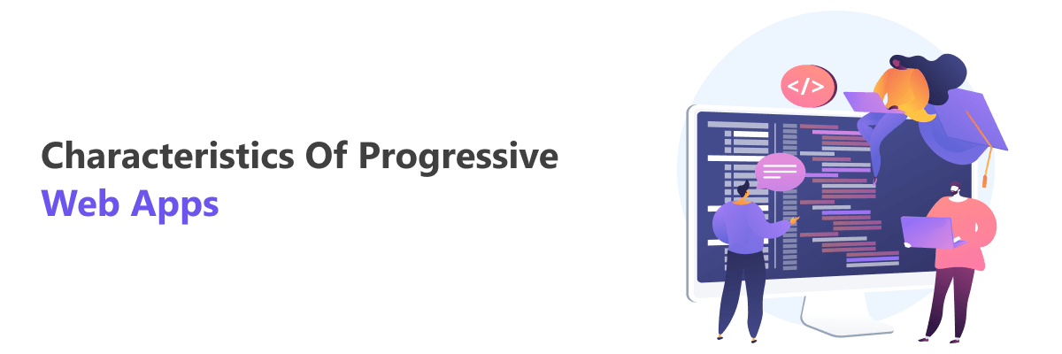 Characteristics of Progressive Web Apps