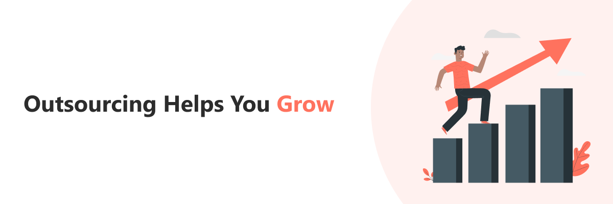 outsourcing helps you grow
