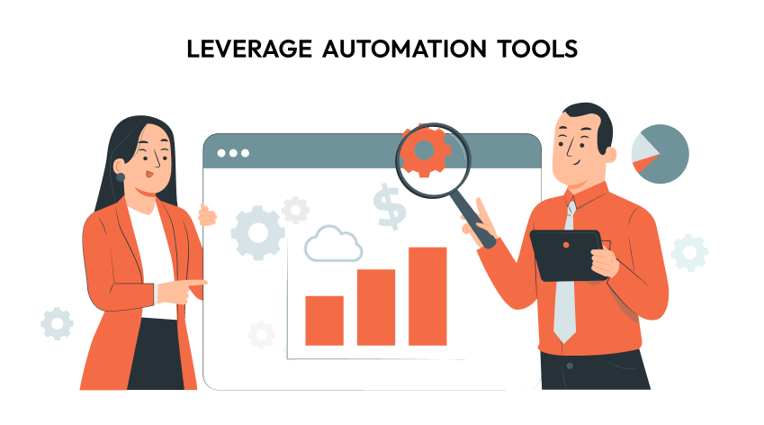 Leverage Automation Tools
