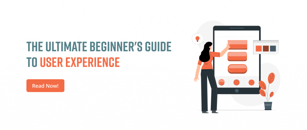 The Ultimate Beginner's Guide to User Experience